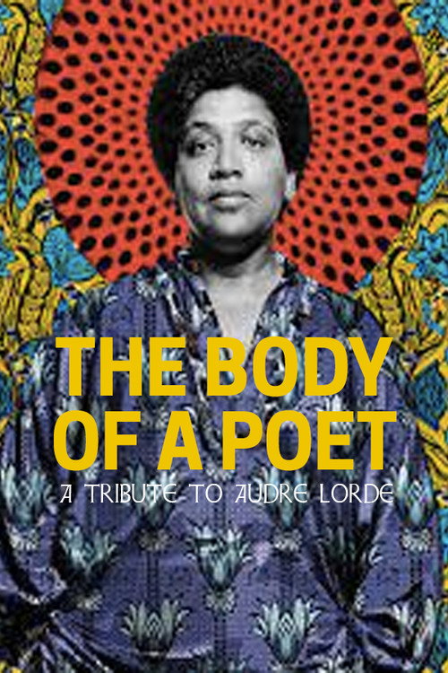 Movie poster for The Body of a Poet: A Tribute to Audre Lorde (1995)