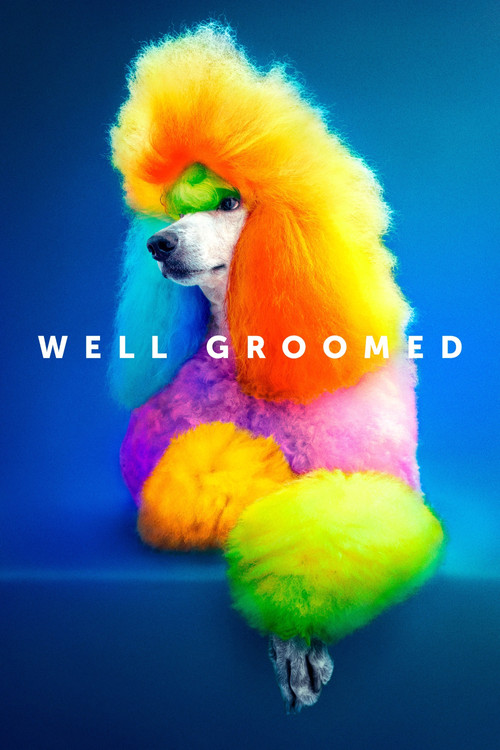 Movie poster for Well Groomed (2019)