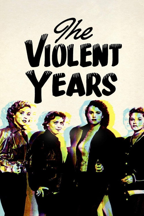 Movie poster for The Violent Years (1956)