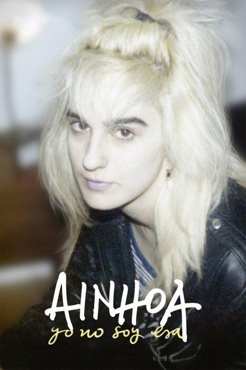 Movie poster for Ainhoa: That's Not Me (2018)