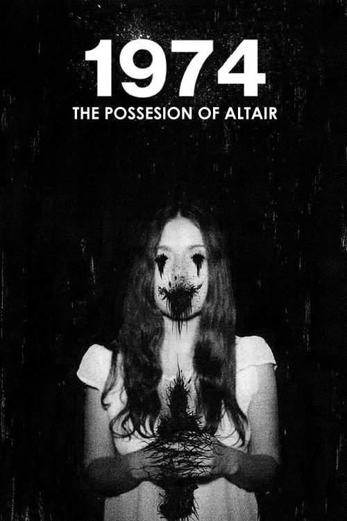 Movie poster for 1974: The Possession of Altair (2017)