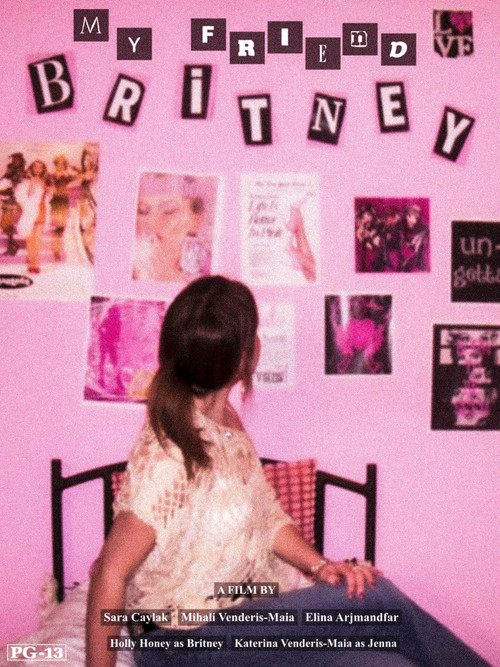 Movie poster for My Friend Britney