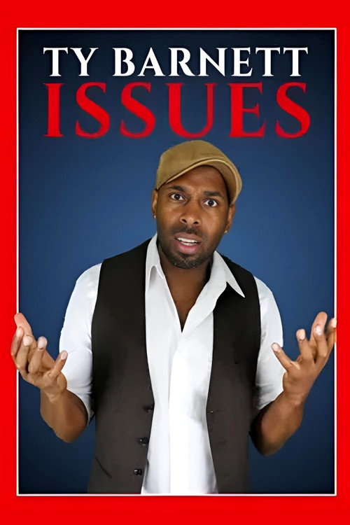 Movie poster for Ty Barnett: Issues (2014)