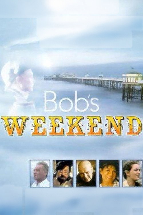 Movie poster for Bob's Weekend (1996)