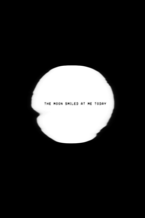 The Moon Smiled at Me Today poster