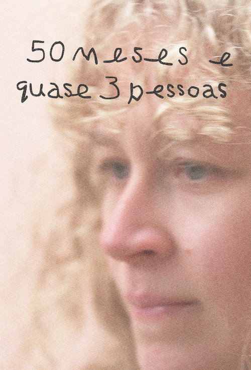 Movie poster for 50 months and almost 3 people (2026)