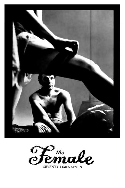 Movie poster for The Female: Seventy Times Seven (1962)