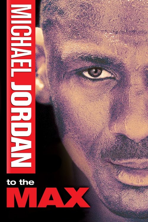 Movie poster for Michael Jordan to the Max (2000)