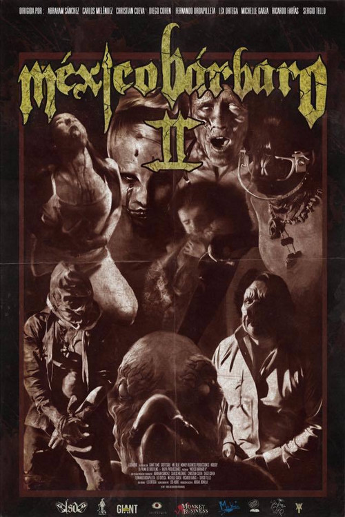 Movie poster for México Bárbaro II (2017)