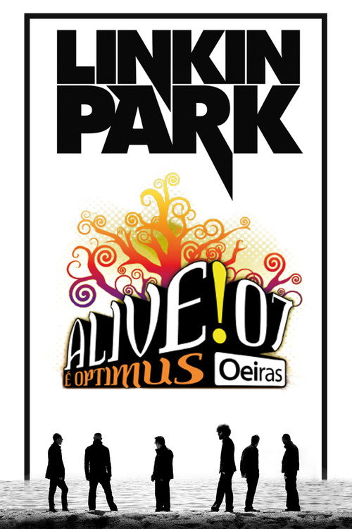 Movie poster for Linkin Park: Live at Optimus Alive!07 (2007)