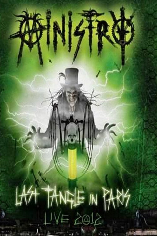 Movie poster for Ministry - Last Tangle In Paris - Live 2012 (2014)