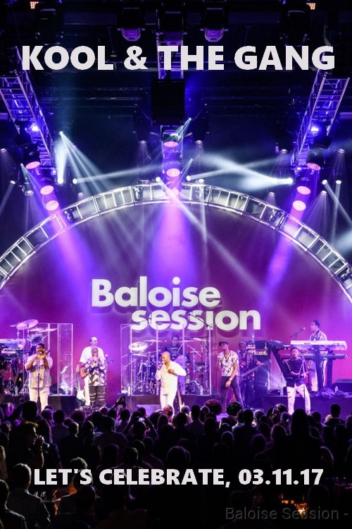 Movie poster for Kool & The Gang - Baloise Session 2017 (2018)