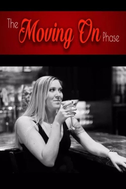 Movie poster for The Moving On Phase (2020)
