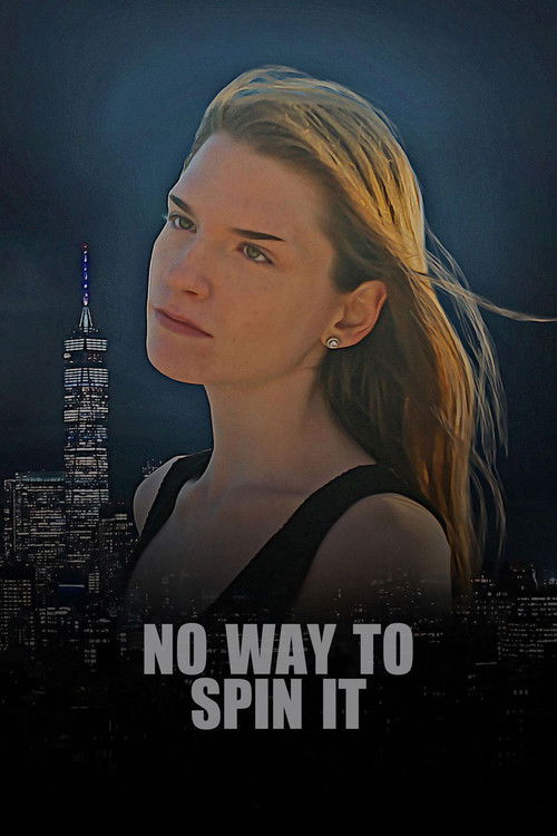Movie poster for No Way To Spin It (2023)