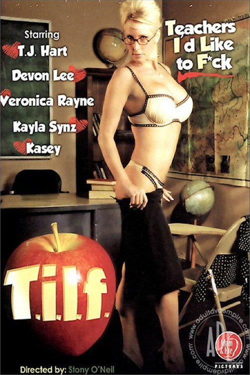 Movie poster for T.I.L.F. (Teachers I'd Like To Fuck) (2007)