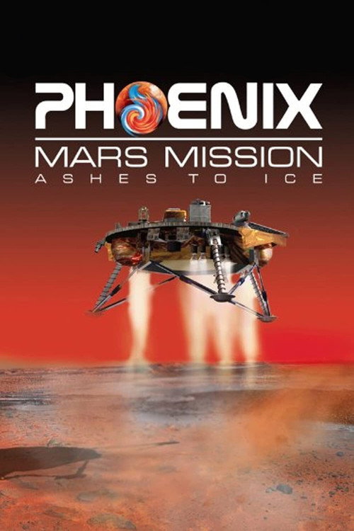 Movie poster for Phoenix Mars Mission: Ashes to Ice (2007)
