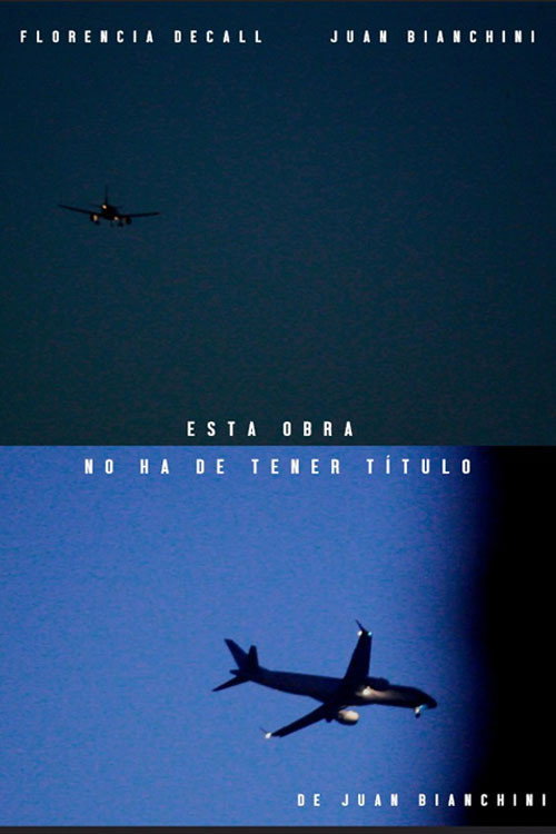 Movie poster for Esta obra no ha de tener título (2020)