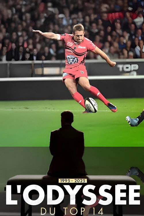 Movie poster for L'odyssée du Top 14 (2025)
