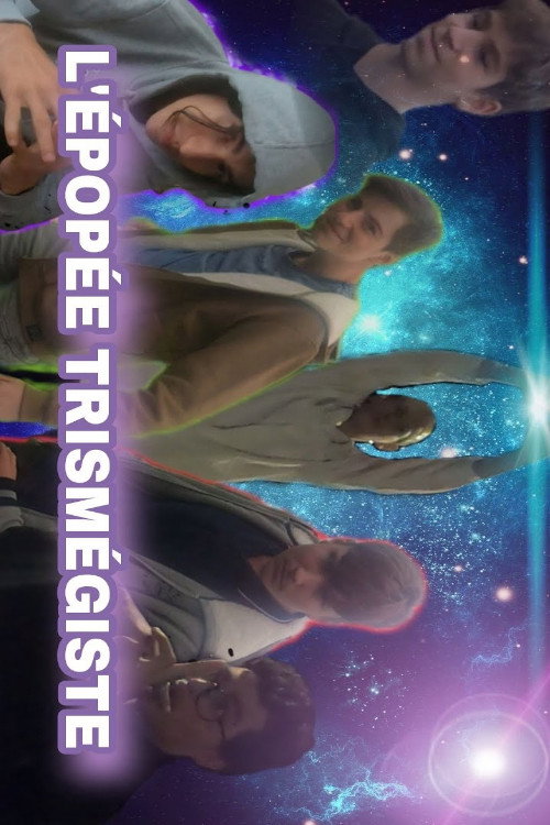 Movie poster for ÉPOPÉE TRISMÉGISTE : L'ÉCOLOGIE (2021)