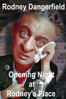 Movie poster for Rodney Dangerfield: Opening Night at Rodney's Place (1989)