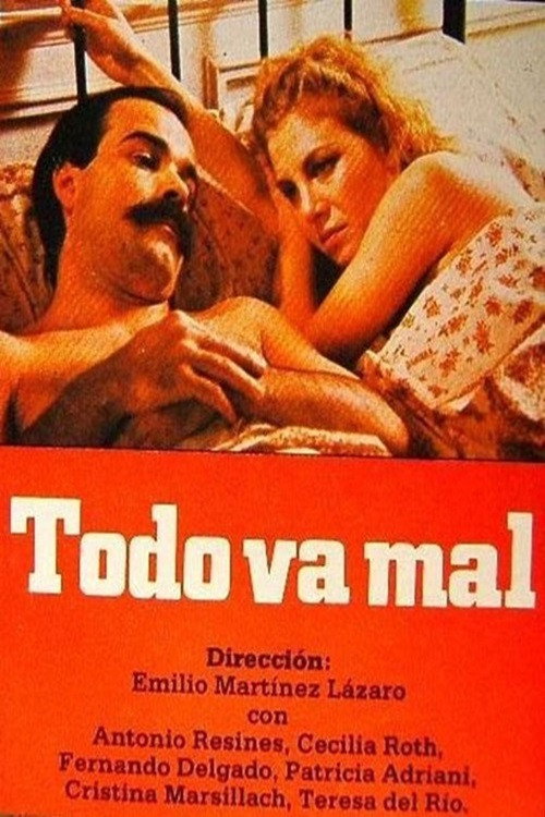 Movie poster for Todo va mal (1984)
