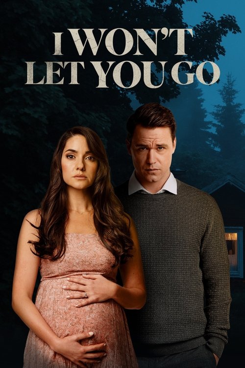 Movie poster for I Won't Let You Go (2022)