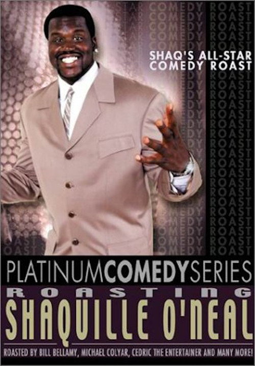 Movie poster for Platinum Comedy Series: Roasting Shaquille O'Neal (2002)