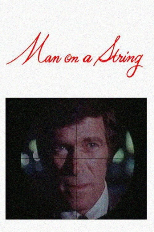 Movie poster for Man on a String (1972)
