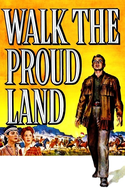 Movie poster for Walk the Proud Land (1956)