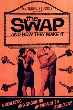 Movie poster for The Swap and How They Make It (1966)