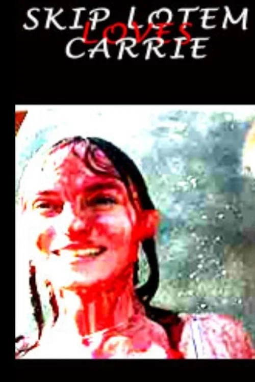 Movie poster for Skip Lotem Loves Carrie (2002)