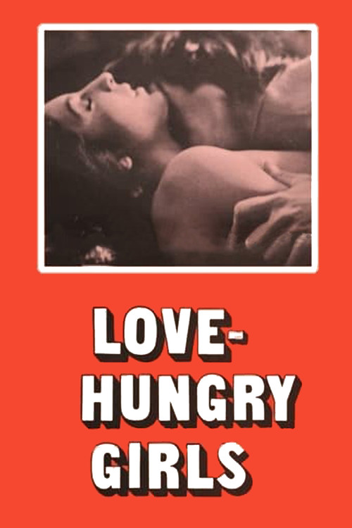 Movie poster for Love-Hungry Girls (1973)