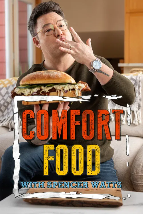 Comfort Food With Spencer Watts poster