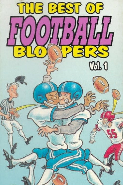 Movie poster for The Best of Football Bloopers Vol. 1 (1991)