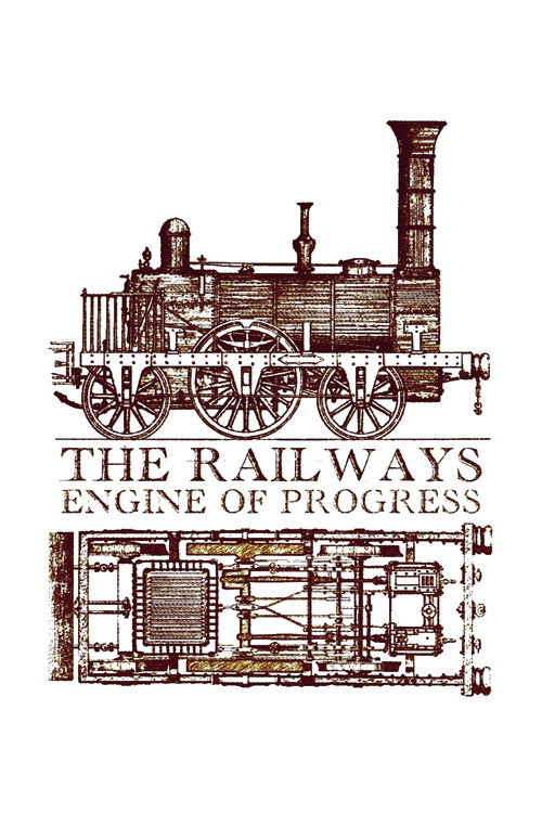 Movie poster for The Railways: Engine of Progress (2024)