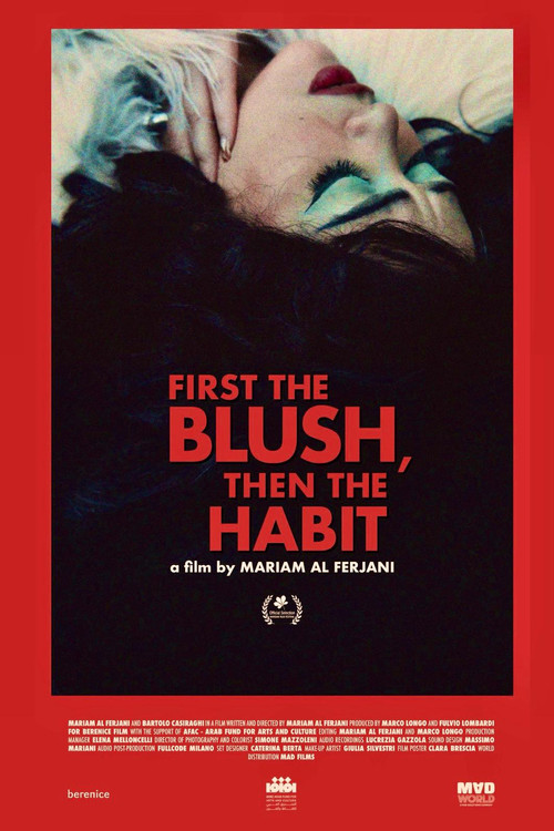Movie poster for First The Blush, Then The Habit (2025)