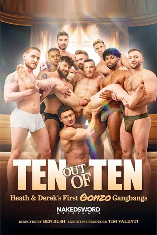 Movie poster for Ten Out of Ten: Heath & Derek's First Gonzo Gangbangs (2026)