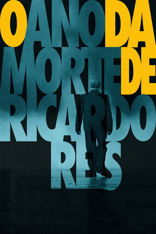 Movie poster for The Year of the Death of Ricardo Reis (2020)