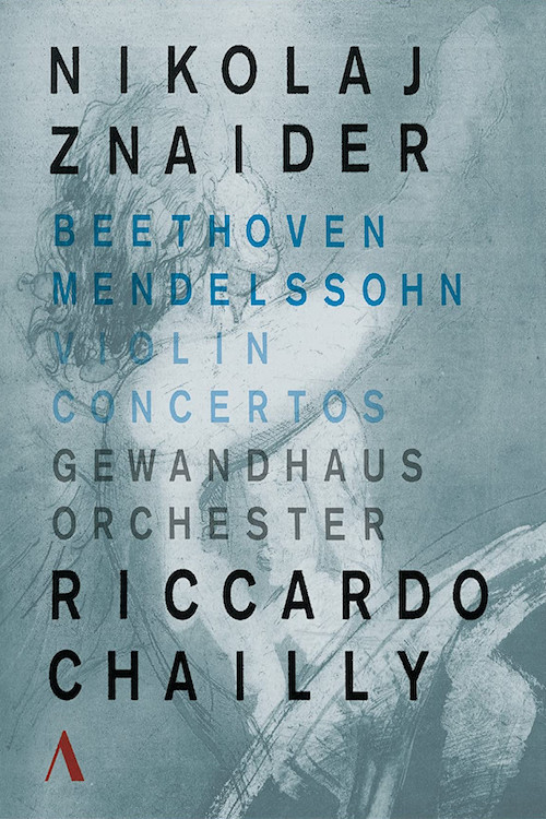 Movie poster for Violin Concertos Beethoven - Mendelssohn . Nikolaj Znaider - Riccardo Chailly (2016)