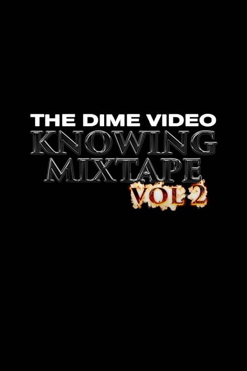 Movie poster for Knowing Mixtape Vol. 2 (2019)