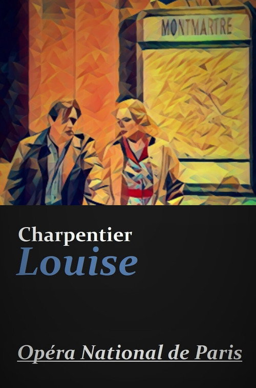 Movie poster for Louise - Opera National de Paris (2007)