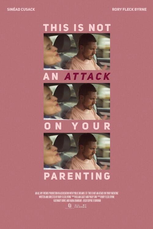 Movie poster for This Is Not An Attack On Your Parenting (2024)