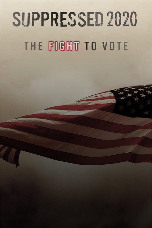 Movie poster for Suppressed 2020: The Fight to Vote (2020)