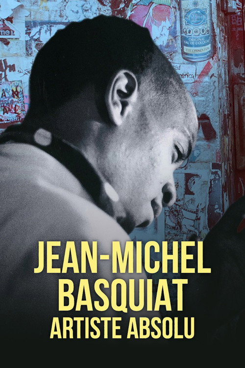 Movie poster for Jean-Michel Basquiat, artiste absolu (2022)