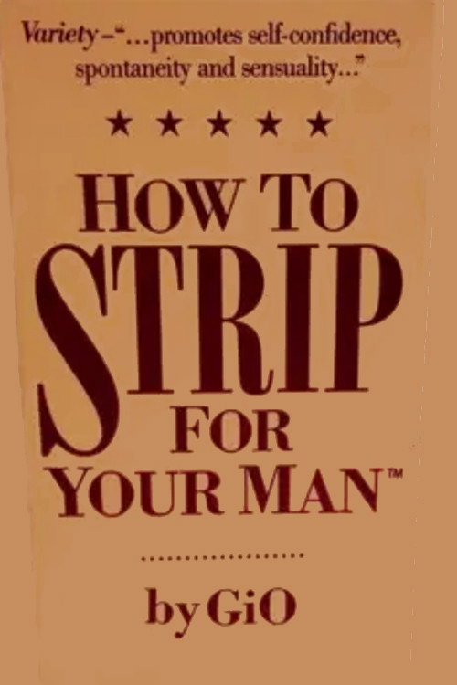 Movie poster for How To Strip For Your Man by GiO (1987)
