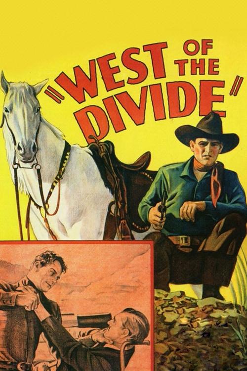 Movie poster for West of the Divide (1934)
