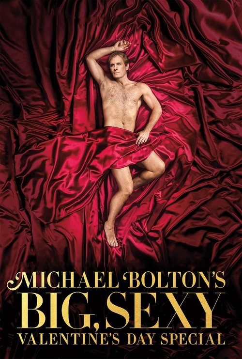 Movie poster for Michael Bolton's Big, Sexy Valentine's Day Special (2017)