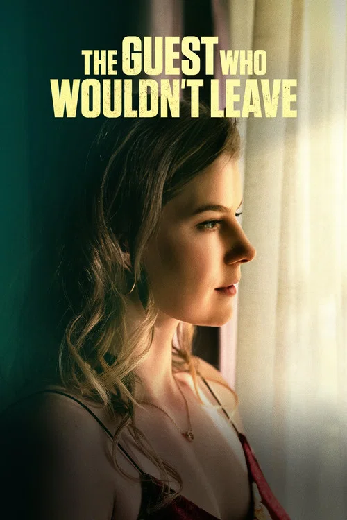 Movie poster for The Guest Who Wouldn't Leave (2026)