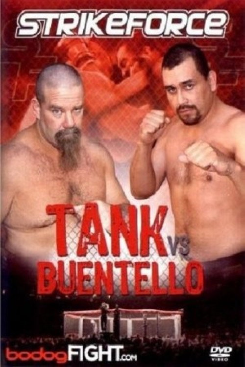 Movie poster for Strikeforce: Tank vs Buentello (2006)