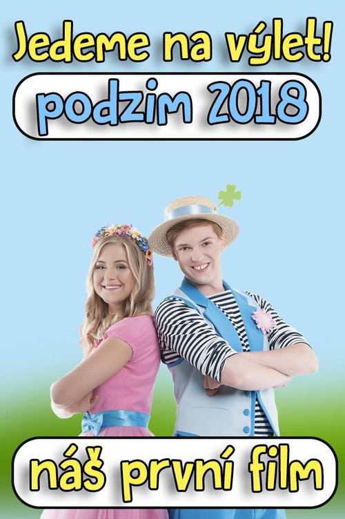 Movie poster for Štístko a Poupěnka – Jedeme na výlet! (2018)